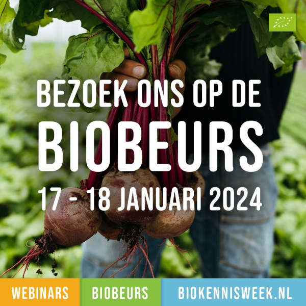 Biobeurs 17-18 januari - Brabanthallen Den Bosch